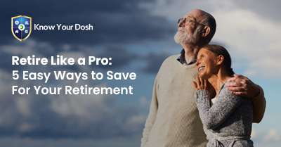 5 Easy ways to save for retirement Featured Image